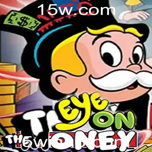 Explorando EyeOnTheMoney: Um Guia Completo sobre o Jogo e a Estratégia 5win