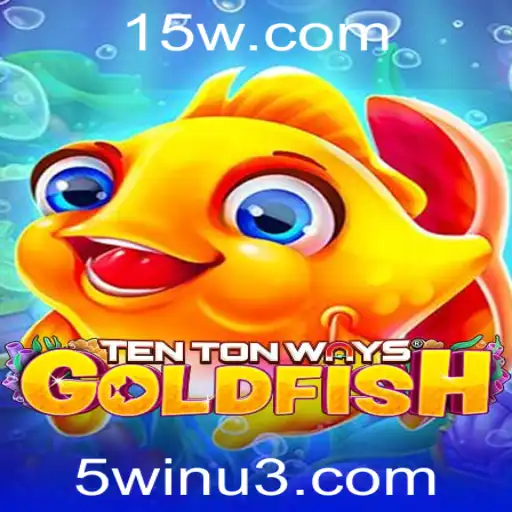 Descubra o Mundo Vibrante de TenTonWaysGoldfish com 5win